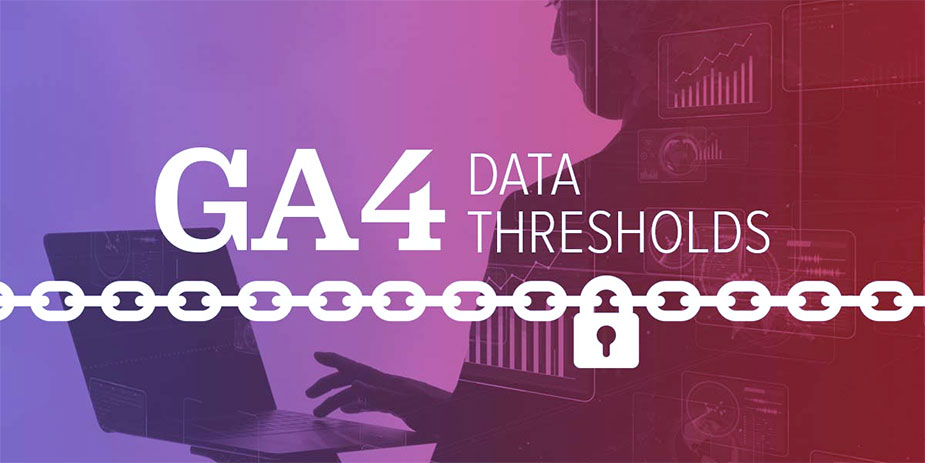 What is GA4 Data Thresholding