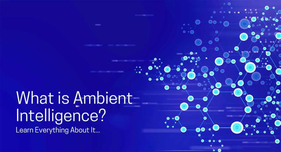 هوش محیطی (Ambient Intelligence)